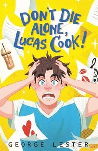 bokomslag Don't Die Alone, Lucas Cook!