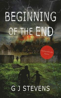 GJ Stevens - Beginning Of The End (dyslexic-friendly), Häftad