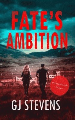 G J Stevens - Fate's Ambition (Dyslexic-friendly edition), Häftad