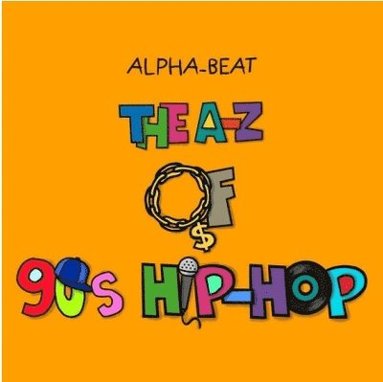 bokomslag A-Z of 90s Hip-Hop