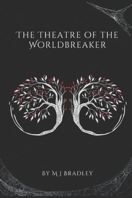 bokomslag The Theatre of the Worldbreaker