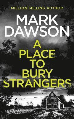 Mark Dawson - Place to Bury Strangers, Häftad