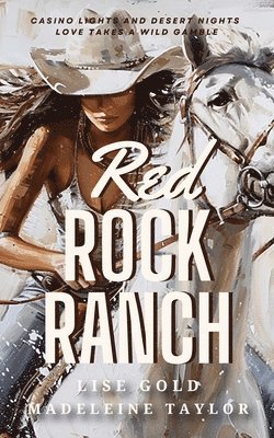 Madeleine Taylor, Lise Gold - Red Rock Ranch, Häftad