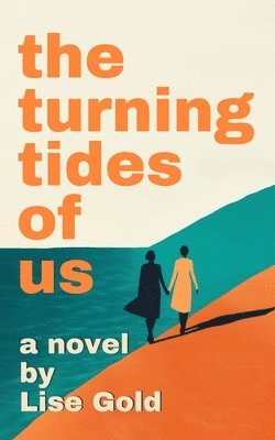 bokomslag The Turning Tides of Us