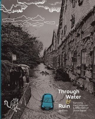 Through Water & Ruin 1