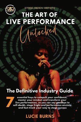 bokomslag The Art of Live Performance Unlocked