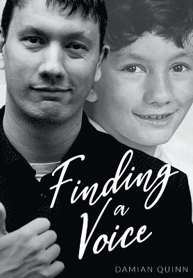 Damian Quinn - Finding a Voice, Inbunden