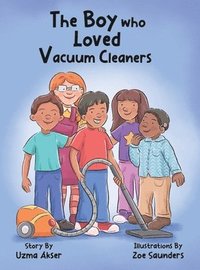 bokomslag The Boy who Loved Vacuum Cleaners