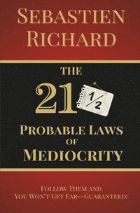 bokomslag The 211/2 Probable Laws of Mediocrity