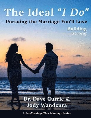 bokomslag Ideal "I Do" - Building Strong