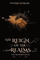 bokomslag The Reign of Six Realms: The Demon's Deal