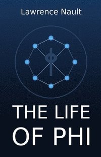 bokomslag The Life Of Phi