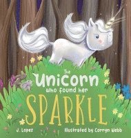 bokomslag The Unicorn Who Found Her Sparkle