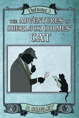Adventures of Sherlock Holmes' Cat, Volume 3