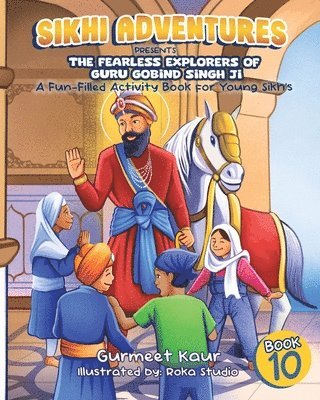 bokomslag Fearless Explorers of Guru Gobind Singh Ji