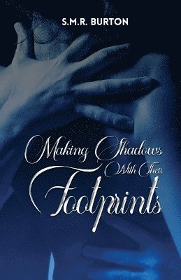 Making Shadows With Their Footprints