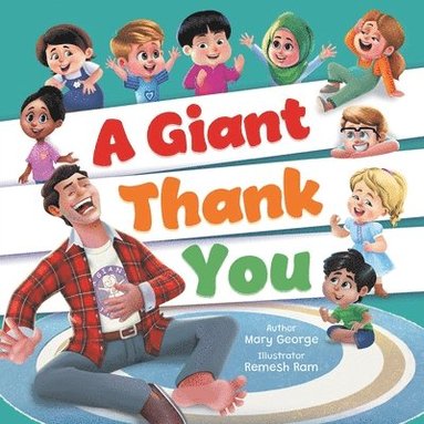 bokomslag A Giant Thank You!: An Interactive and Fun Children's Picture Book About Manners for Kids Ages 3-7