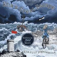 bokomslag Eha's Great Escape (Eha suur põgenemine)