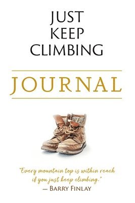 Just Keep Climbing Journal 1