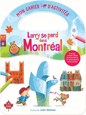 Larry Se Perd Dans Montréal Mon Cahier d'Activités