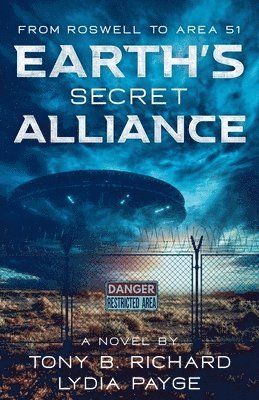 Tony B Richard, Lydia Payge, Tony B. Richard - From Roswell To Area 51, Häftad