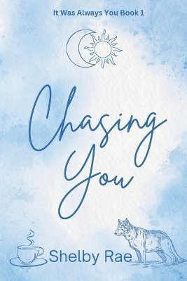 Chasing You 1