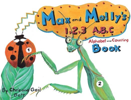 Max and Molly's 1,2,3 A, B, C Alphabet and Counting Book 1