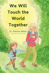 bokomslag We Will Touch the World Together