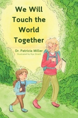 We Will Touch the World Together 1