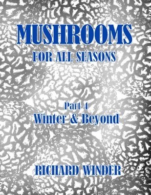 Mushrooms For All Seasons 1