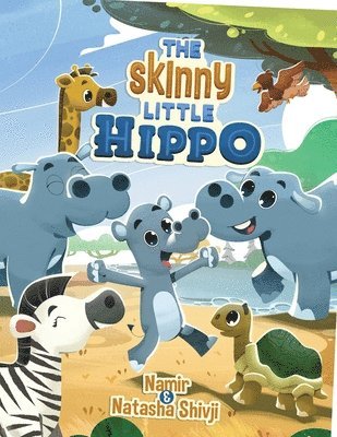 bokomslag The Skinny Little Hippo