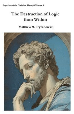 bokomslag Destruction of Logic from Within