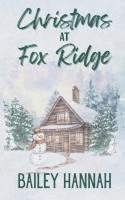 Christmas at Fox Ridge 1