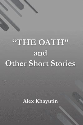 bokomslag "The Oath" and other short stories