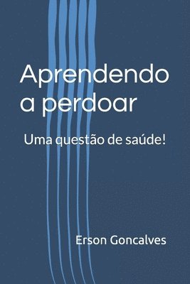 Aprendendo a perdoar