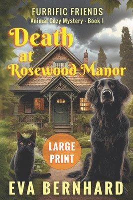 bokomslag Death at Rosewood Manor - Large Print - Animal Cozy Mystery