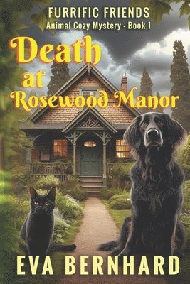 bokomslag Death at Rosewood Manor - Furrific Friends - Barking Good Cozy Mystery - Book 1