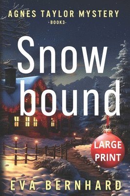 bokomslag Snowbound - Large Print - A Holiday Mystery