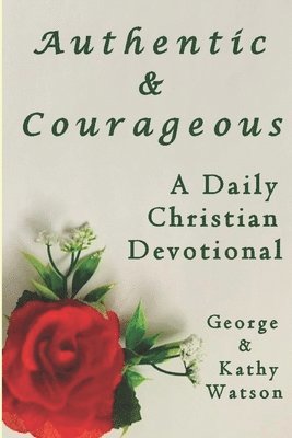 Kathy Watson, George Watson - Authentic & Courageous, Häftad