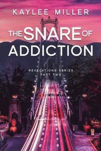 bokomslag Snare of Addiction
