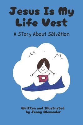 Jesus Is My Life Vest 1