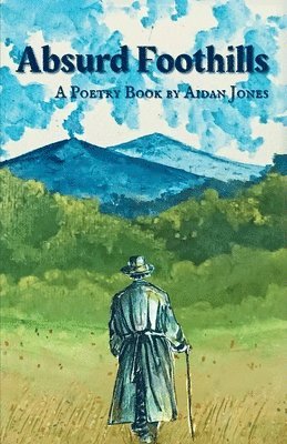 Aidan Jones - Absurd Foothills, Häftad
