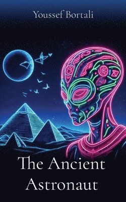 bokomslag Ancient Astronaut