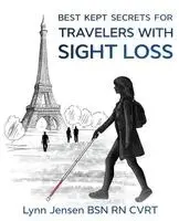 Best Kept Secrets for Travelers With Sight Loss