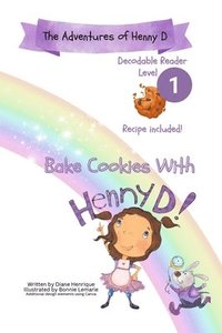 bokomslag Bake Cookies With Henny D