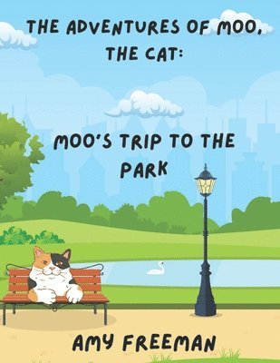 Amy Freeman - Adventures of Moo, The Cat, Häftad