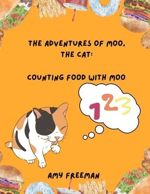 Amy Freeman - Adventures of Moo, The Cat, Häftad