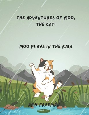 Amy Freeman - Adventures of Moo, The Cat, Häftad