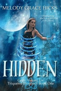 bokomslag Hidden: Triquetra Prophecy Book One