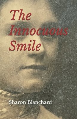 Sharon Blanchard - Innocuous Smile, Häftad